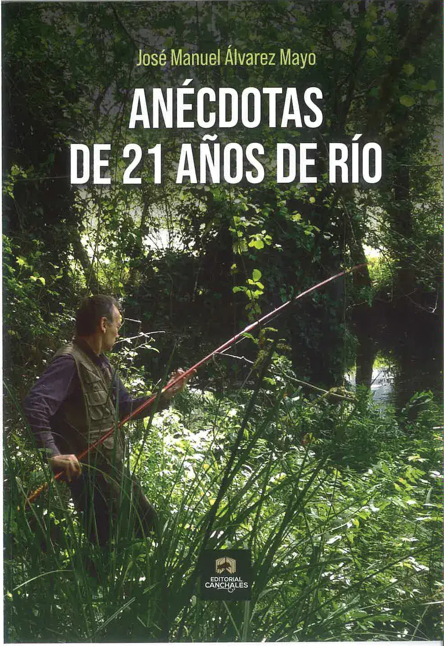 «Anécdotas de 21 años de río»: el libro de José Manuel Álvarez Mayo que la comunidad de Guía de Pesca quiere apoyar